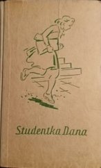 kniha Studentka Dana, Jos. R. Vilímek 1941