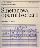 kniha Smetanova operní tvorba. [Díl] 2., - Od Dvou vdov k Viole, Supraphon 1989