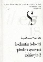 kniha Problematika hodnocení optimality a vyváženosti podnikových IS = Aspects of optimality and balance evaluation of corporate IS : zkrácená verze Ph.D. Thesis, Vysoké učení technické v Brně 2010