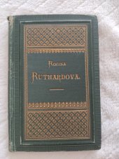 kniha Rozina Ruthardowa powídka z děgin domácích, Tiskem knížecí arcibiskupské kněhtiskárny 1844