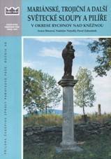 kniha Mariánské, trojiční a další světecké sloupy a pilíře v okrese Rychnov nad Kněžnou, Státní ústav památkové péče 1999