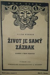 kniha Život je samý zázrak komedie o 3 dějstvích, Alois Neubert 1944