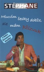 kniha Mluvím česky dobže, ale mám pžízvuk Z žabožroutova deníku, Garamond 2016