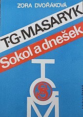 kniha T.G. Masaryk, Sokol a dnešek, Československá obec sokolská 1991