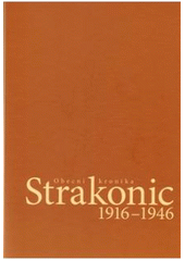 kniha Obecní kronika Strakonic 1916-1946, Simona Kotlárová 2005