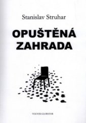 kniha Opuštěná zahrada román, Volvox Globator 2004