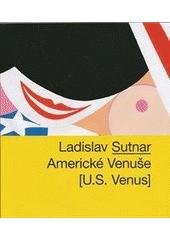 kniha Ladislav Sutnar Americké Venuše = [U.S. Venus], Arbor vitae 2011