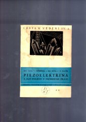 kniha Piezoelektřina a její použití v technické praxi ..., Jednota českých matematiků a fysiků 1940