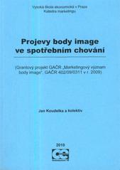 kniha Projevy body image ve spotřebním chování (grantový projekt GAČR "Marketingový význam body image", GAČR 402/09/0311 v r. 2009), Oeconomica 2010