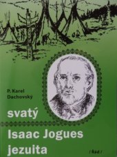 kniha Svatý Isaac Jogues jezuita, Řád 2015