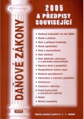 kniha Daňové zákony 2005 a předpisy související úplná platná znění k 1.1.2005, SEVT 2005