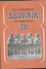 kniha Vlastivědný sborník Podbrdska 30. 1886-1986, Okresní archiv a okresní muzeum Příbram 1986