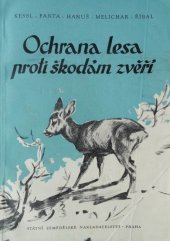 kniha Ochrana lesa proti škodám zvěří, SZN 1957