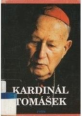 kniha Kardinál Tomášek svědectví o dobrém katechetovi, bojácném biskupovi a statečném kardinálovi, Zvon 1994