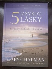 kniha 5 JAZYKOV LÁSKY  Tajomstvo lásky, ktorá pretrvá, Porta libri 2012