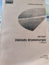 kniha Základy dramaturgie. I., - Situace, Akademie múzických umění, Divadelní fakulta 1999