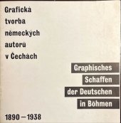 kniha Grafická tvorba německých autorů v Čechách 1890-1938 ze sbírek Galerie umění Karlovy Vary : [Letohrádek Ostrov, únor - prosinec 1992, Galerie umění 1992