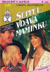 kniha Seppel vdává maminku, Ivo Železný 1993