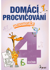 kniha Domácí procvičování matematika 4, Pierot 2021