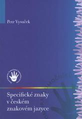 kniha Specifické znaky v českém znakovém jazyce, Česká komora tlumočníků znakového jazyka 2008