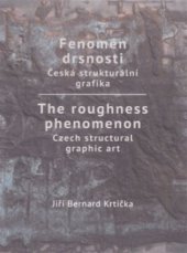 kniha Fenomén drsnosti /  The roughness phenomenon, Nadace Hollar 2017