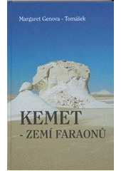 kniha Kemet - zemí faraonů, M. Genova-Tomášek 2011