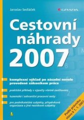 kniha Cestovní náhrady 2007, Grada 2007