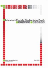 kniha Education of socially disadvantaged pupils across Europe, Masaryk University 2009