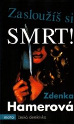 kniha Zasloužíš si smrt!, Motto 2005