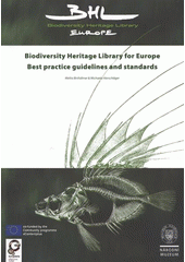 kniha Biodiversity heritage library for Europe best practice guidelines and standards, National Museum 2012