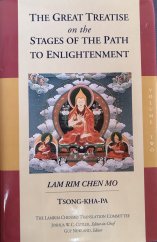 kniha The Great Treatise on the Stages of the Path to Enlightenment  Volume 1 Lam Rim Chen Mo, Snow Lion 2014