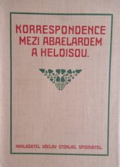 kniha Korrespondence mezi Abaelardem a Heloisou s množstvím původních vinět a obrazů A. Dürera, Václav Stoklas 1913