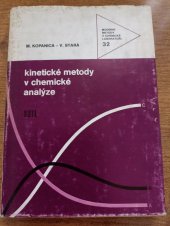 kniha Kinetické metody v chemické analýze určeno [také] stud. stř. i vys. škol chem., SNTL 1978