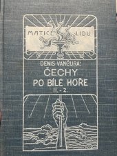 kniha Čechy po Bílé hoře díl 2. kn. 2. - Revoluce a reakce, F. Šimáček 1911