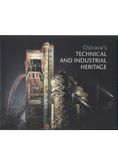 kniha Ostrava's technical and industrial heritage, Repronis 2008