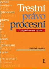 kniha Trestní právo procesní, Linde 2007