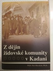 kniha Z dějin židovské komunity v Kadani, Město Kadaň ve spolupráci s reklamní agenturou Adart 2009