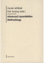 kniha Advanced Lazarsfeldian methodology, Karolinum  2008