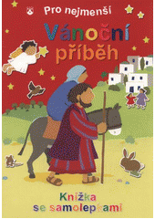 kniha Vánoční příběh knížka se samolepkami, Karmelitánské nakladatelství 2012