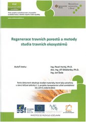 kniha Regenerace travních porostů a metody studia travních ekosystémů, Mendelova univerzita v Brně 2013