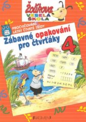 kniha Zábavné opakování pro čtvrťáky procvičování látky čtvrté třídy, Fragment 2002