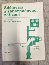 kniha Sdělovací a zabezpečovací zařízení učebnice pro 2. a 3. roč. SOU, učební obor železničář, Nadas 1985