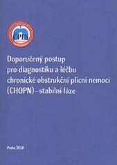 kniha Doporučený postup pro diagnostiku a léčbu chronické obstrukční plicní nemoci (CHOPN) - stabilní fáze, Vltavín 2010