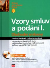 kniha Vzory smluv a podání pro obchodní společnosti I. s komentářem obchodní smlouvy, CPress 2006