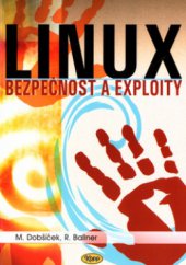 kniha Linux bezpečnost a exploity, Kopp 2004