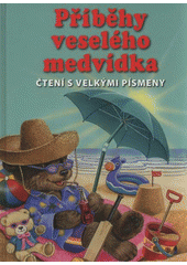 kniha Příběhy veselého medvídka, Svojtka & Co. 2011