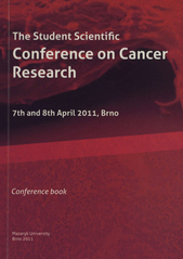 kniha The Student Scientific Conference on Cancer Research 7th and 8th April 2011, Brno : conference book, Masaryk University 2011