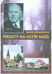 kniha Piruety na ostří nože, Muzeum královského hvozdu o. s. 2016