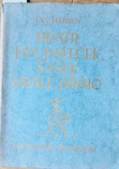 kniha Bratr Jan Paleček, šašek krále Jiřího, Šolc a Šimáček 1925