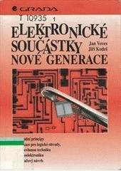 kniha Elektronické součástky nové generace, Grada 1995